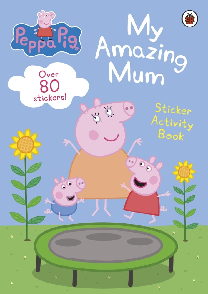 Peppa Pig: My Amazing Mum (Peppa Pig)
