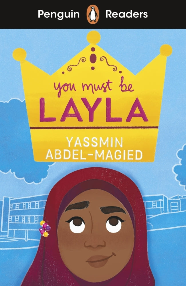 Penguin Readers Level 4: You Must Be Layla (ELT Graded Reader) (Yassmin Abdel-Magied)