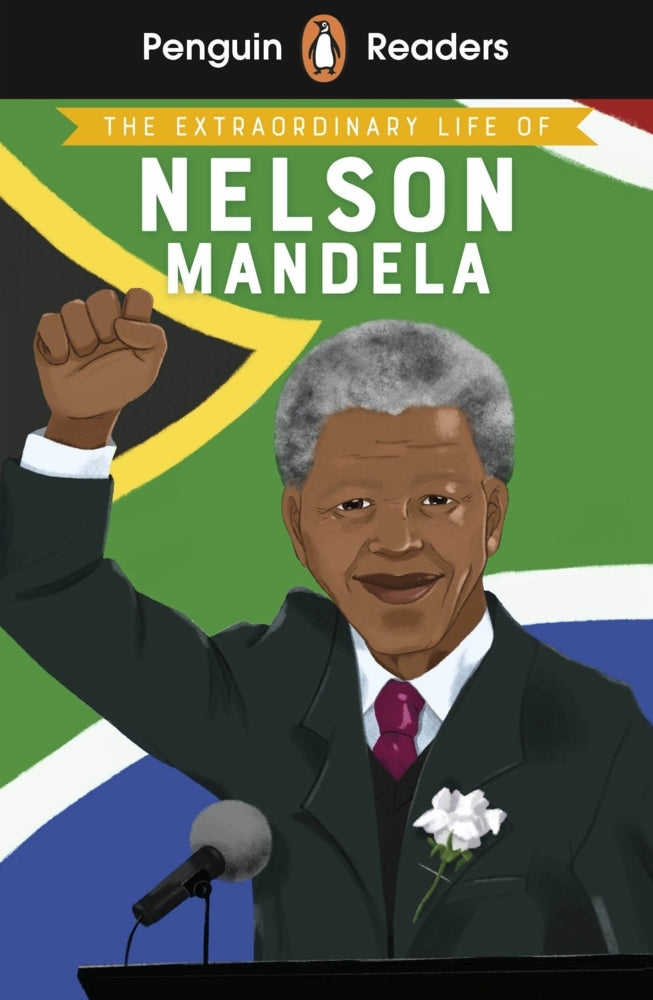 Penguin Readers Level 2: The Extraordinary Life of Nelson Mandela (ELT Graded Reader) (E. L. Norry)