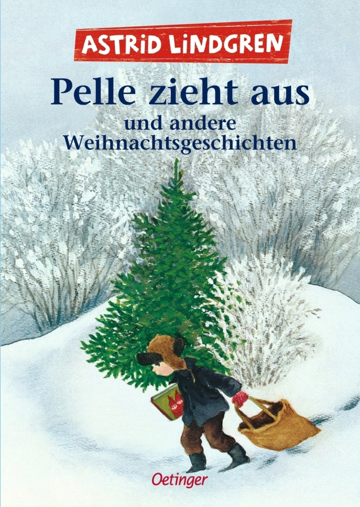 Pelle zieht aus und andere Weihnachtsgeschichten (Astrid Lindgren)