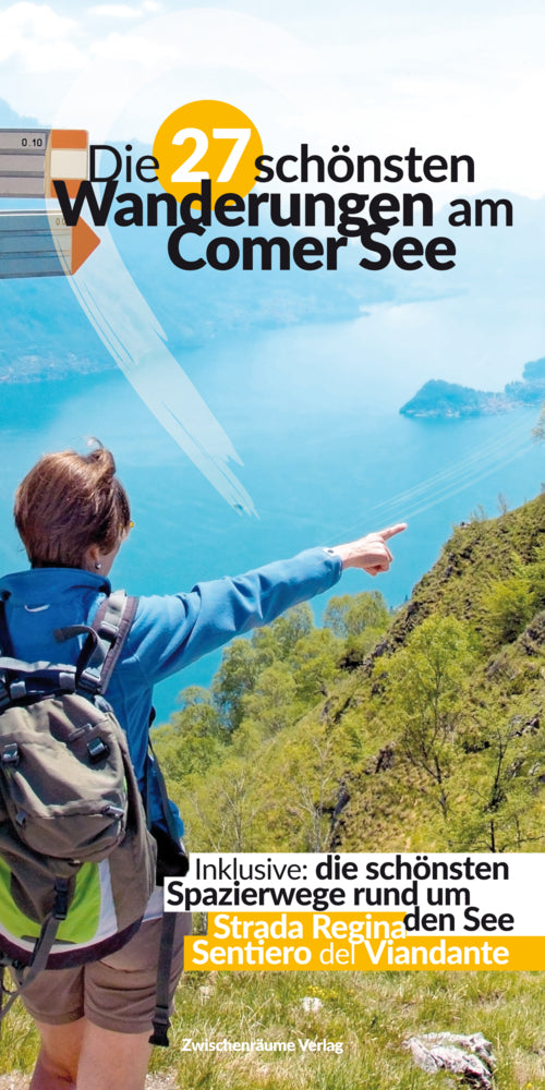 Die 27 schönsten Wanderungen am Comer See (Anja Krieger)
