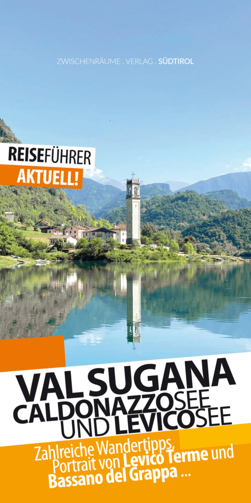 Valsugana Reiseführer - Caldonazzosee und Levicosee (Robert Hüther)