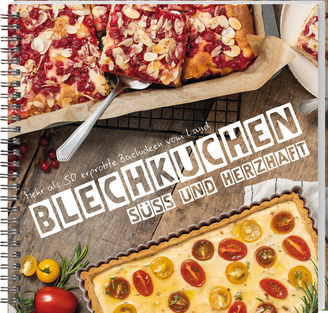Blechkuchen: süß und herzhaft (Wochenblatt Für Landwirtschaft Und Landleben)