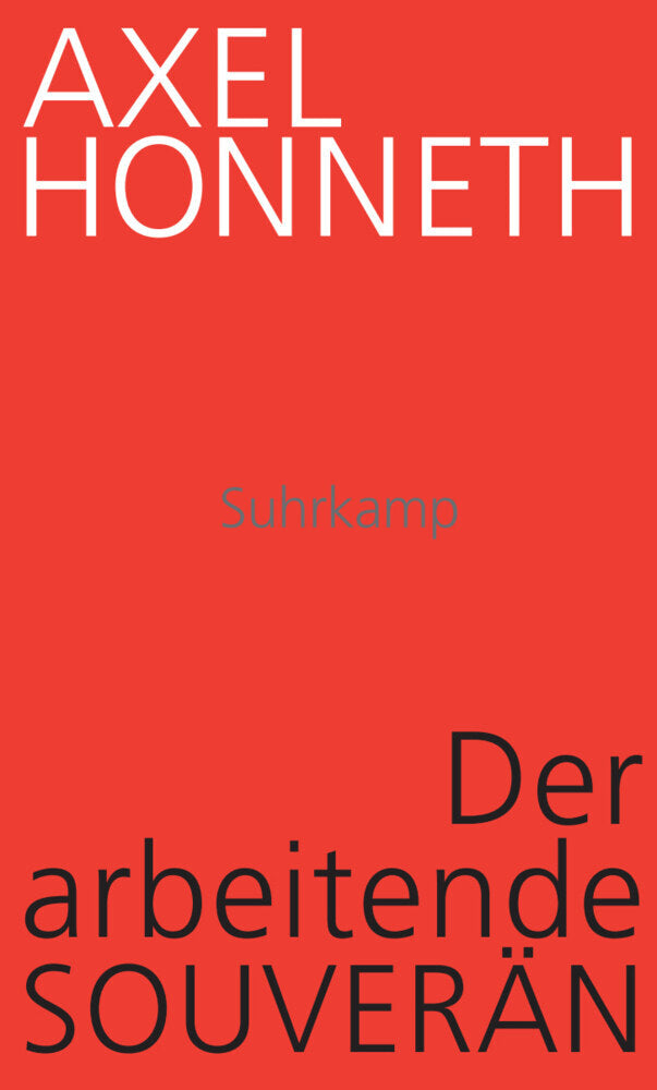 Der arbeitende Souverän (Axel Honneth)