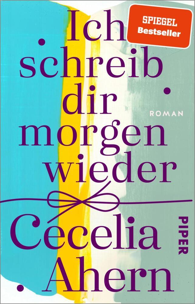 Ich schreib dir morgen wieder (Cecelia Ahern)