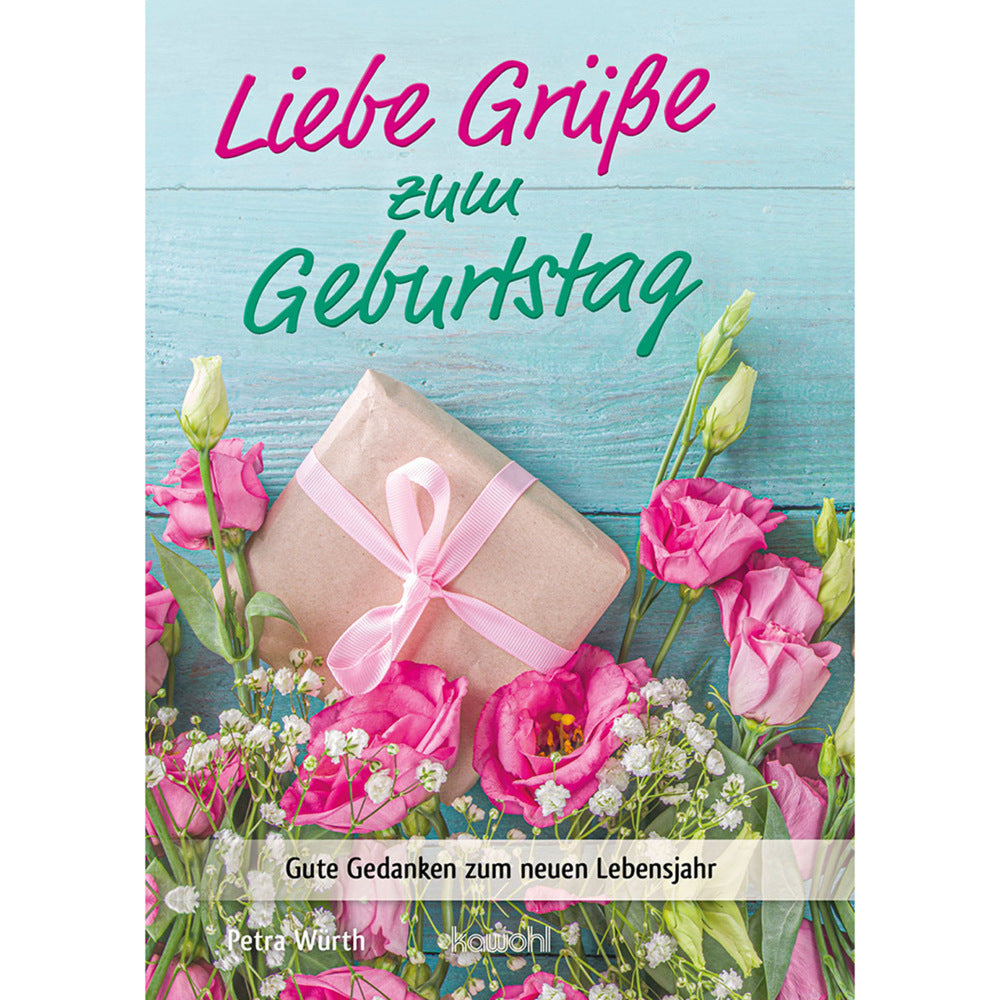 Liebe Grüße zum Geburtstag (Petra Würth)