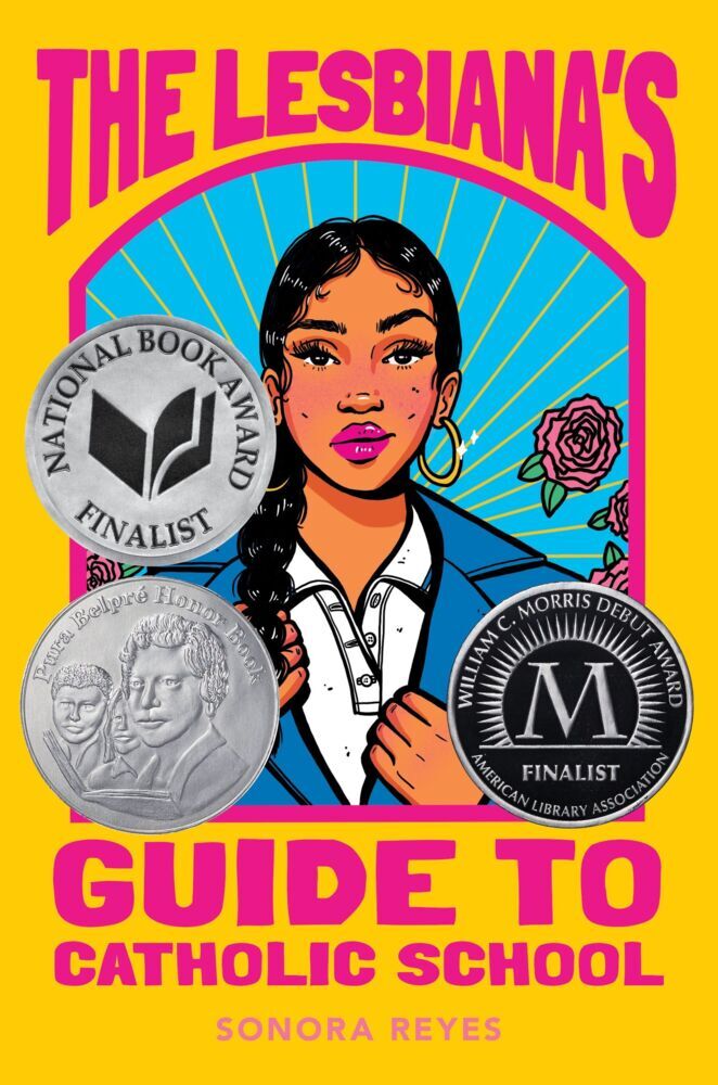 The Lesbiana's Guide to Catholic School (Sonora Reyes)