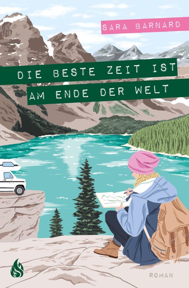 Die beste Zeit ist am Ende der Welt (Sara Barnard)