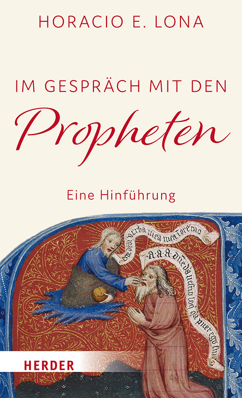 Im Gespräch mit den Propheten (Horacio E. Lona)