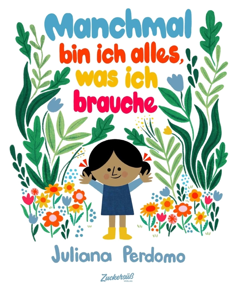 Manchmal bin ich alles, was ich brauche (Juliana Perdomo)