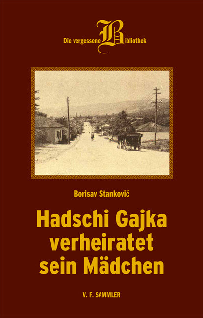 Hadschi Gajka verheiratet sein Mädchen (Borisav Stankovic)
