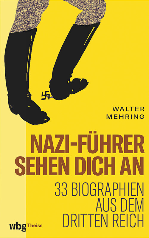 Nazi-Führer sehen dich an (Walter Mehring)