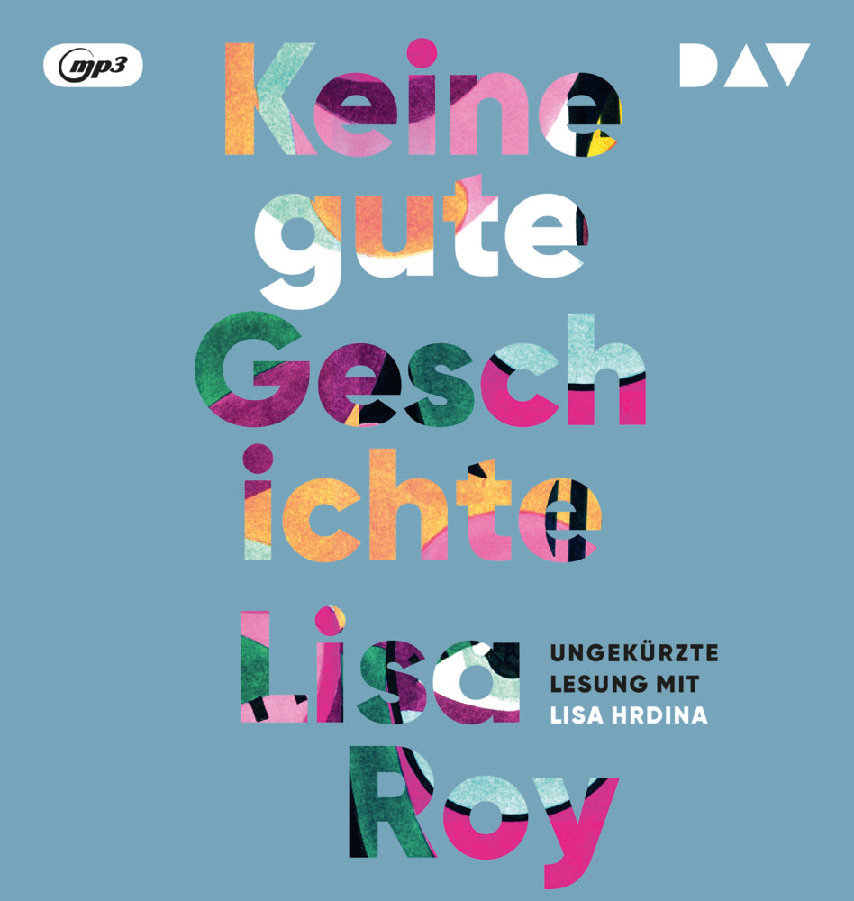 Keine gute Geschichte, 1 Audio-CD, 1 MP3 (Lisa Roy)
