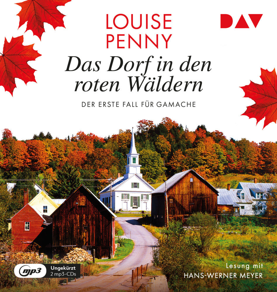 Das Dorf in den roten Wäldern. Der erste Fall für Gamache, 2 Audio-CD, 2 MP3 (Louise Penny)