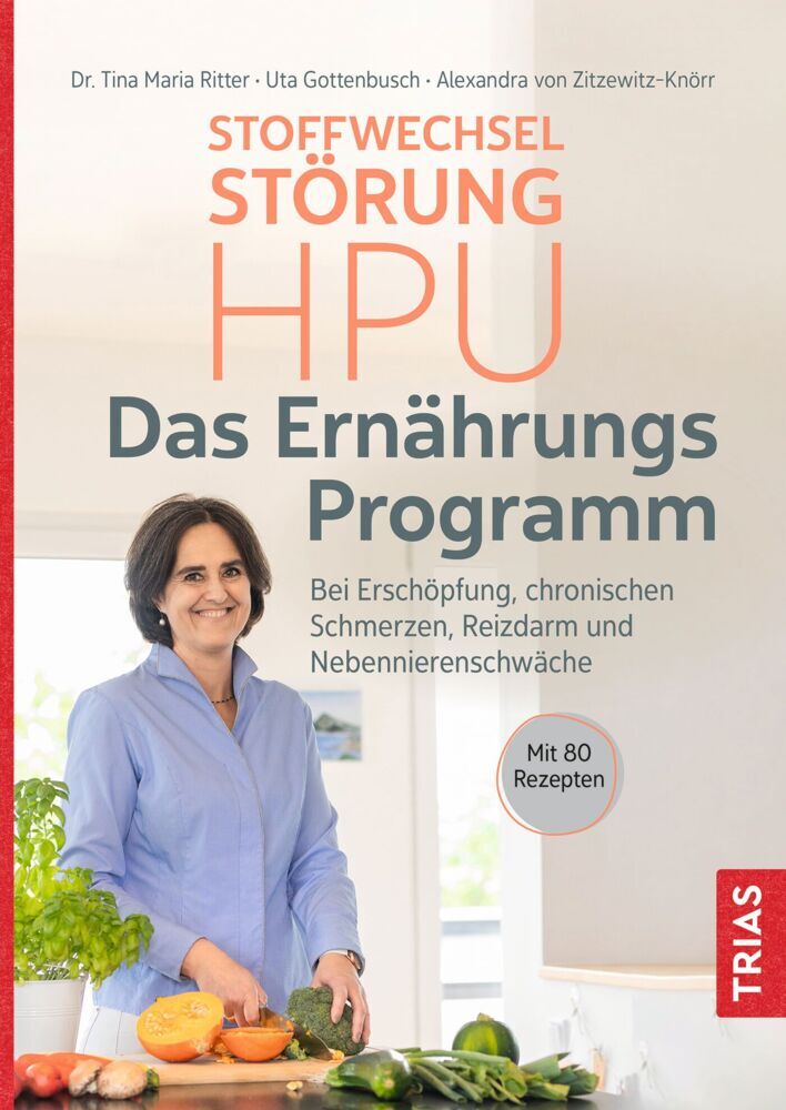 Stoffwechselstörung HPU - Das Ernährungs-Programm (Tina Maria Ritter)