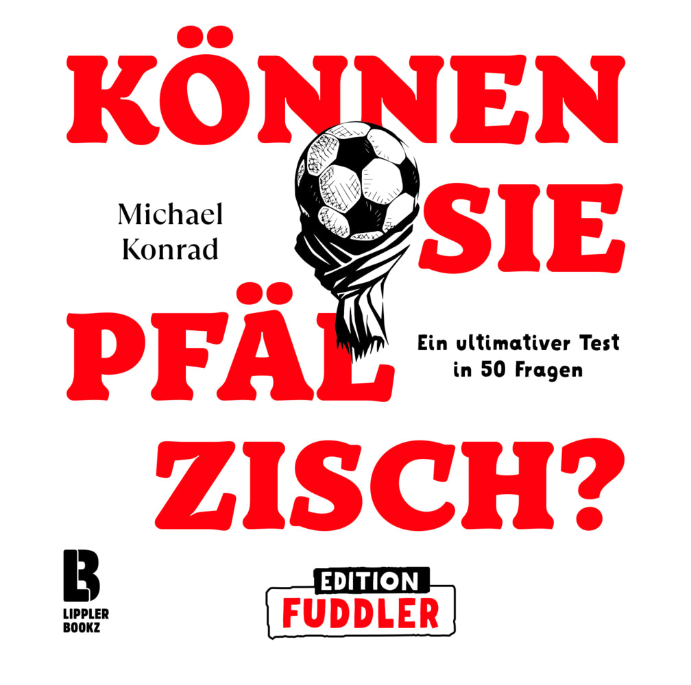Können Sie Pfälzisch? - Edition Fuddler (Michael Konrad)