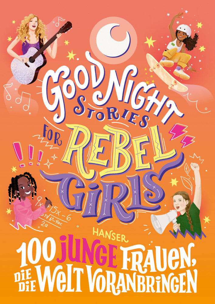 Good Night Stories for Rebel Girls - 100 junge Frauen, die die Welt voranbringen (Sofía Aguilar)