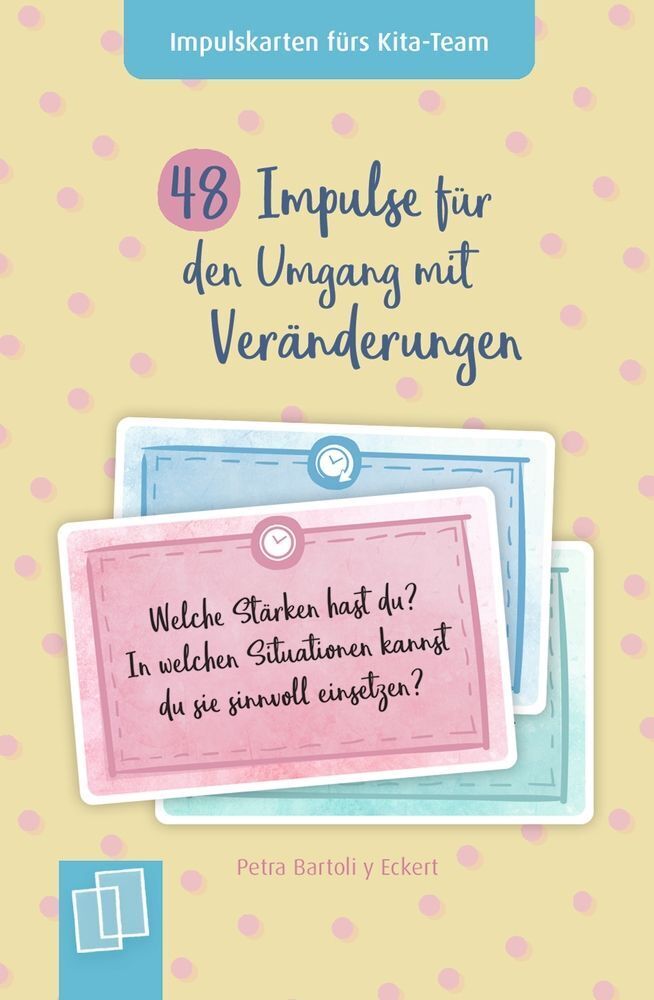 48 Impulse für den Umgang mit Veränderungen (Petra Bartoli Y Eckert)