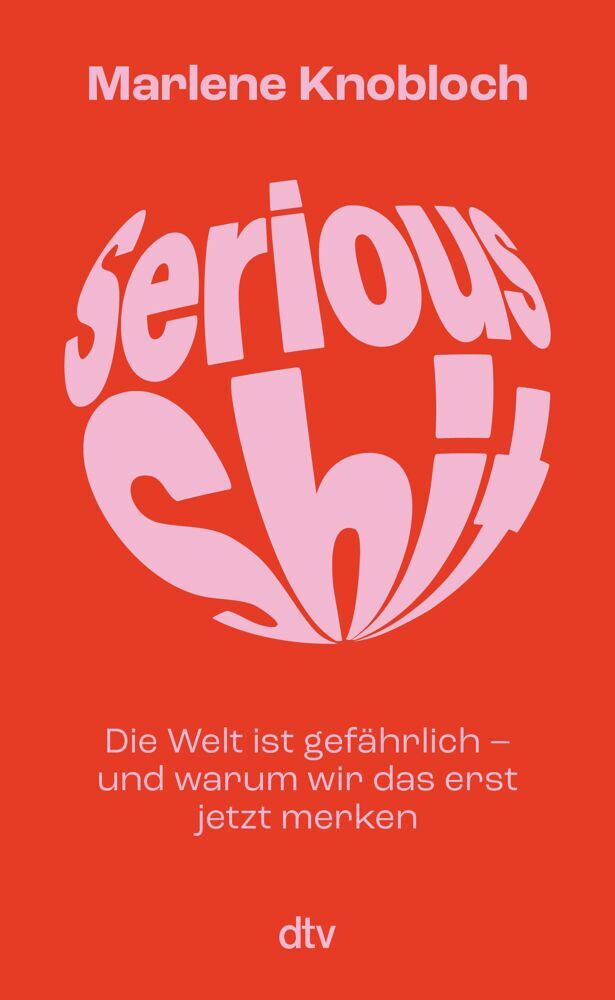 Serious Shit (Marlene Knobloch)