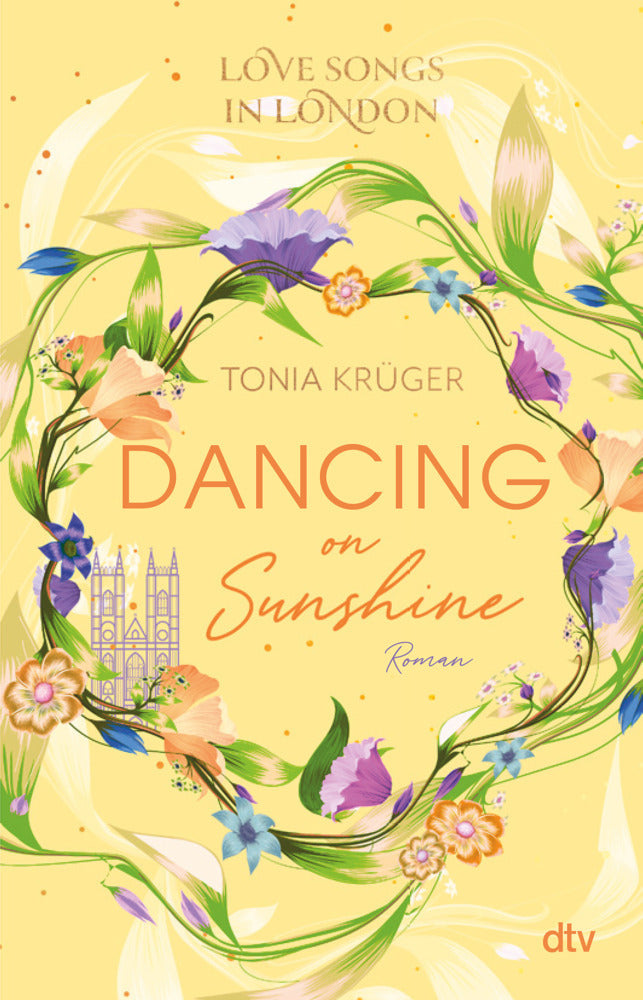 Love Songs in London - Dancing on Sunshine (Tonia Krüger)