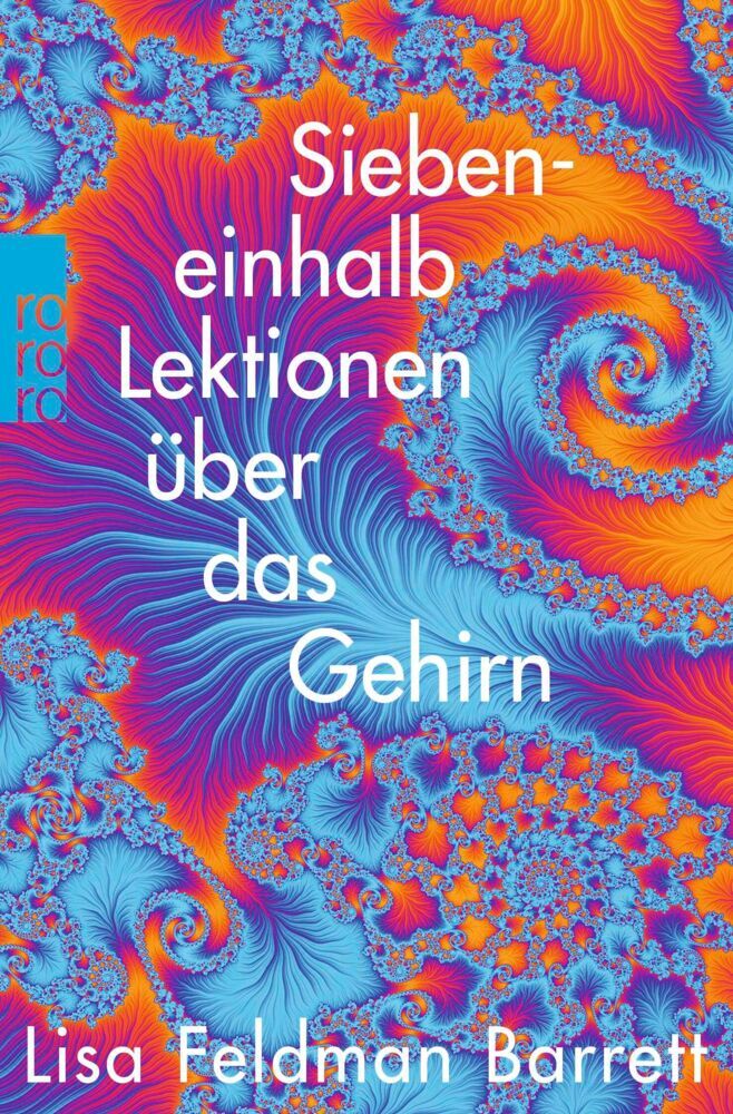 Siebeneinhalb Lektionen über das Gehirn (Lisa Feldman Barrett)