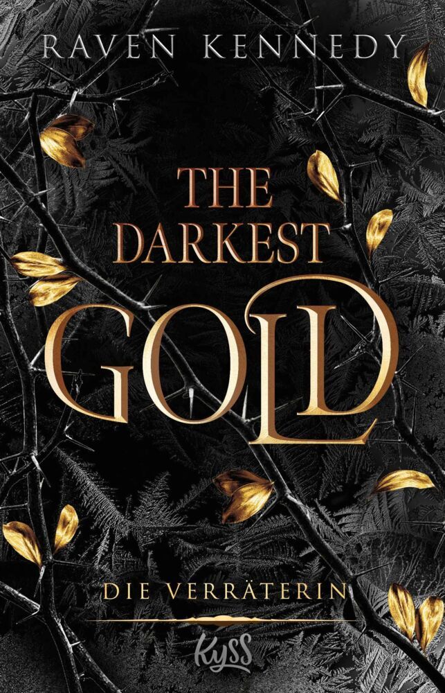 The Darkest Gold - Die Verräterin (Raven Kennedy)