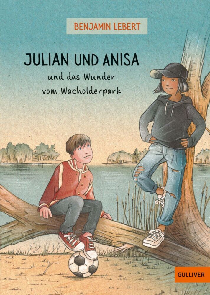 Julian und Anisa und das Wunder vom Wacholderpark (Benjamin Lebert)