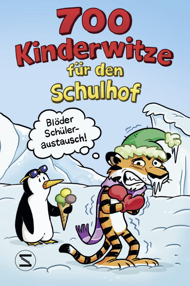 700 Kinderwitze für den Schulhof (Witze)