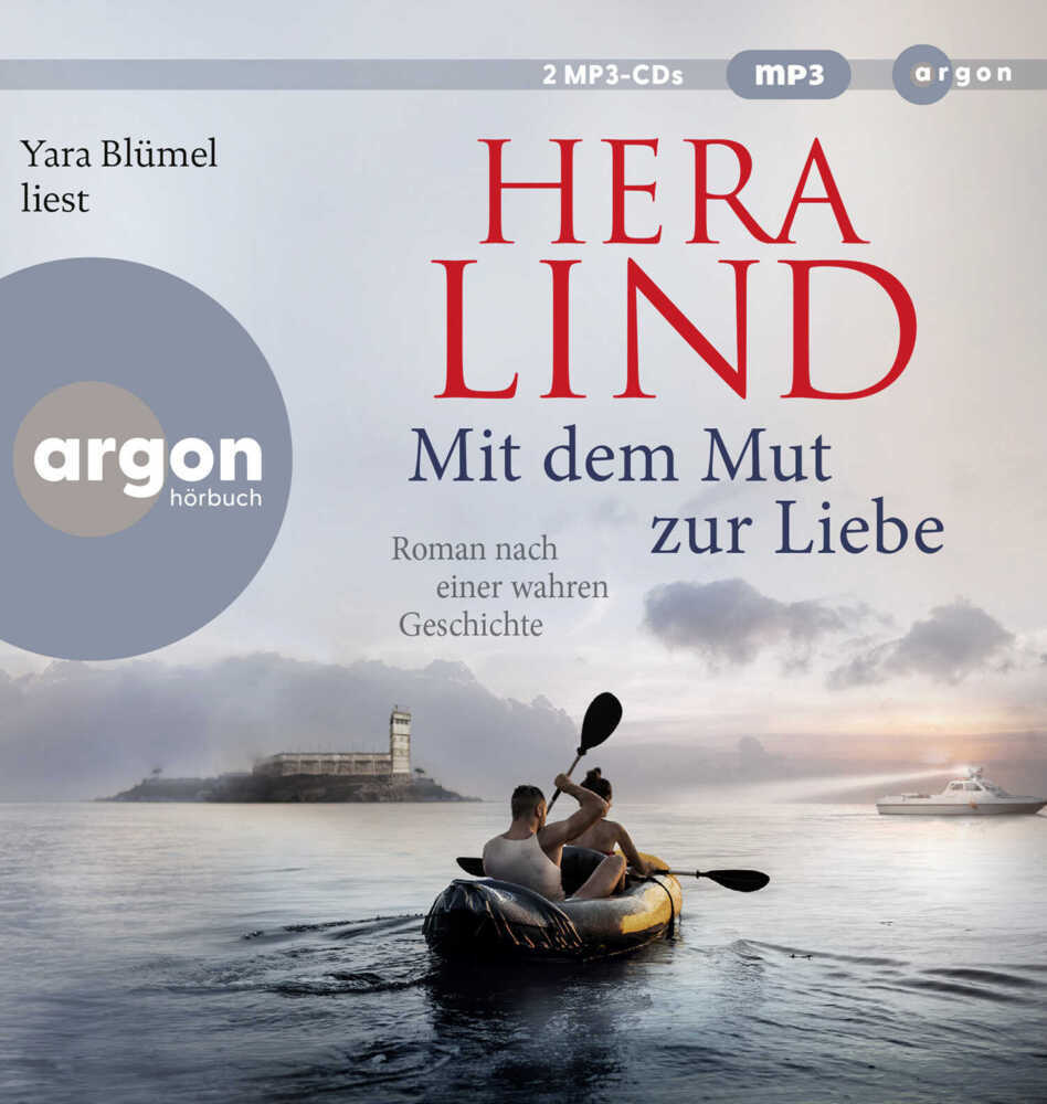 Mit dem Mut zur Liebe, 2 Audio-CD, 2 MP3 (Hera Lind)