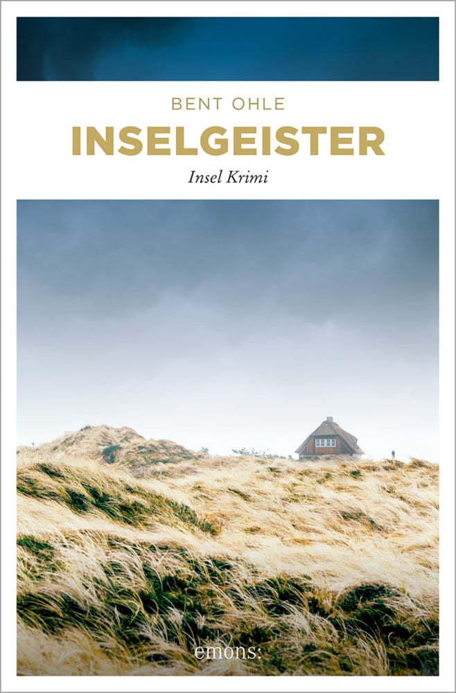 Inselgeister. Inselpolizist Nils Petersen ermittel auf Amrum - sein 5. Fall (Bent Ohle)