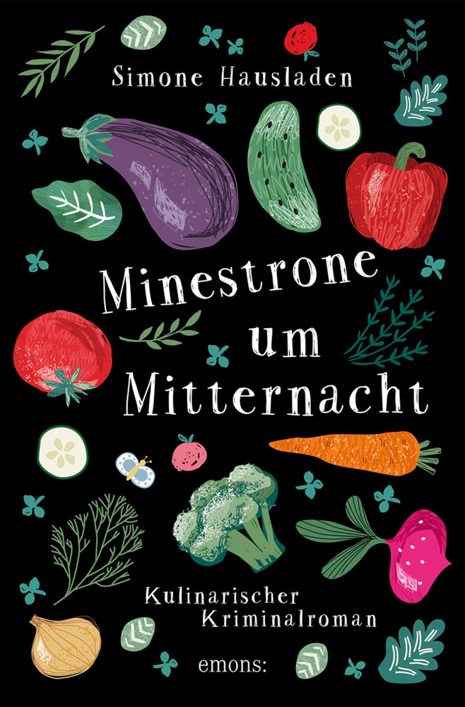 Minestrone um Mitternacht (Simone Hausladen)