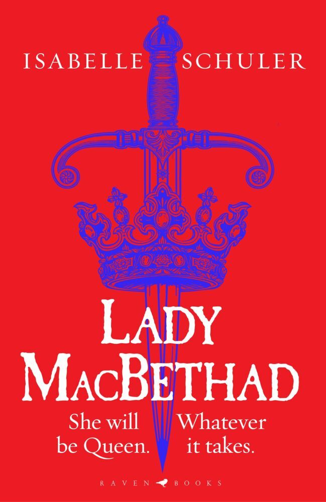 Lady MacBethad (Isabelle Schuler)