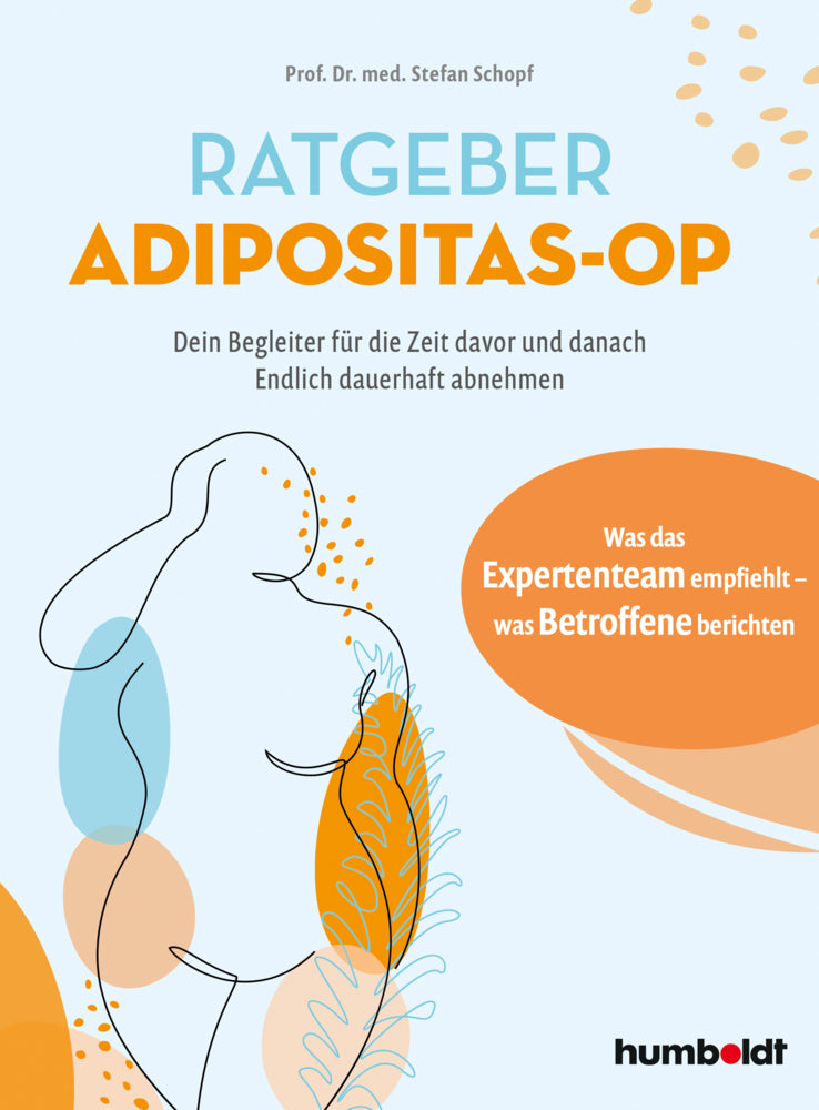 Ratgeber Adipositas-OP (Prof. Dr. Med. Stefan Schopf)