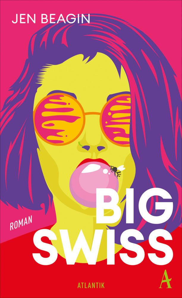 Big Swiss (Jen Beagin)