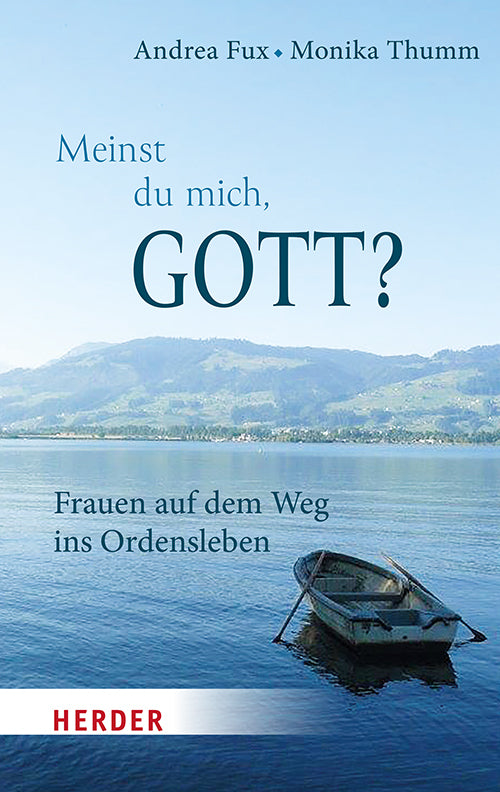 Meinst Du mich, Gott? (Andrea Fux)