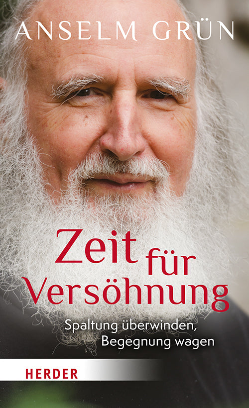 Zeit für Versöhnung (Anselm Grün)