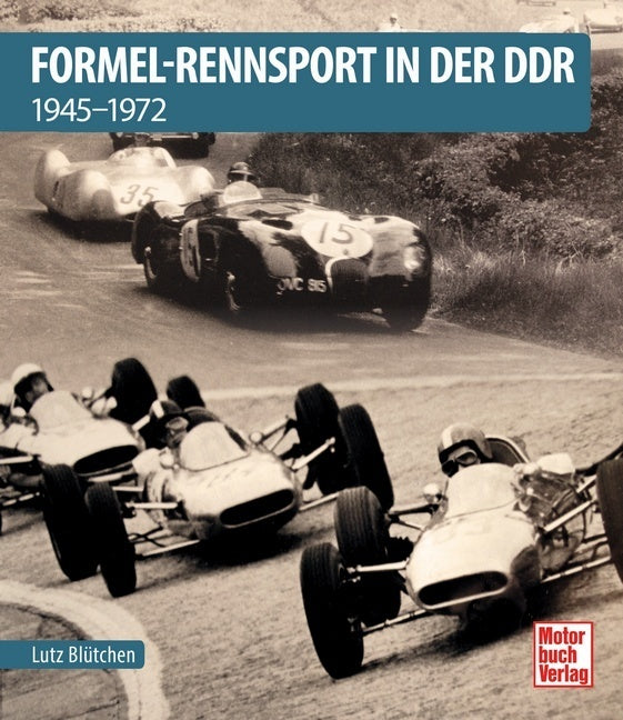 Formel-Rennsport in der DDR (Lutz Blütchen)