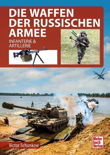 Die Waffen der Russischen Armee (Victor Schunkow)