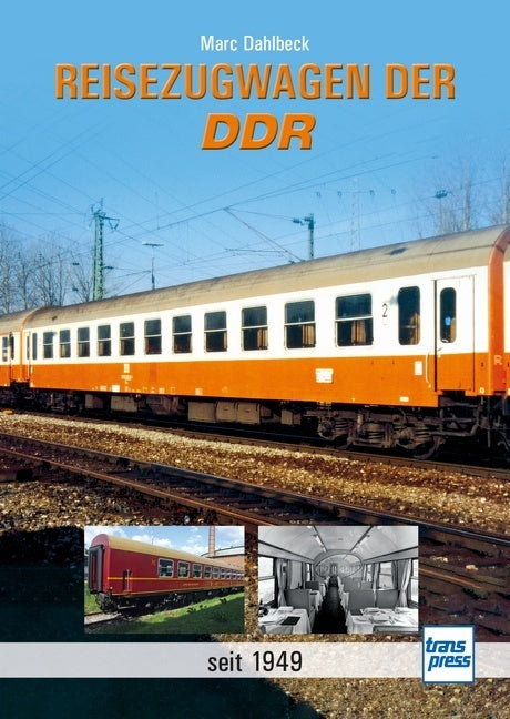 Reisezugwagen der DDR (Marc Dahlbeck)