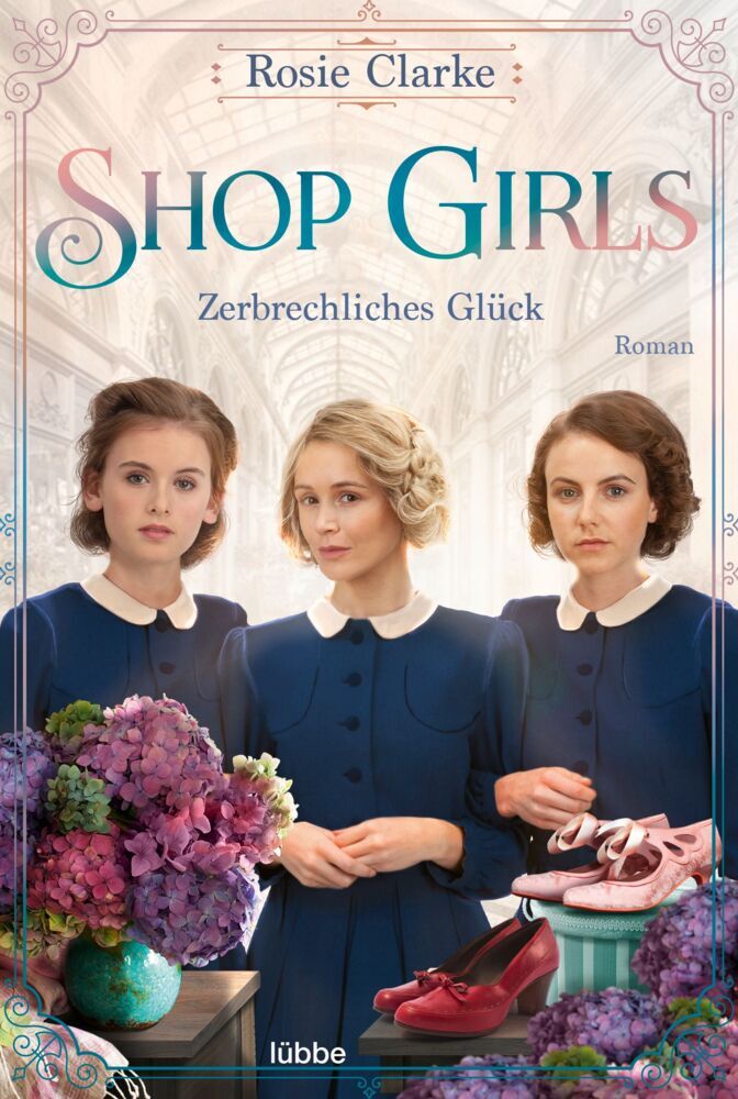 Shop Girls - Zerbrechliches Glück (Rosie Clarke)
