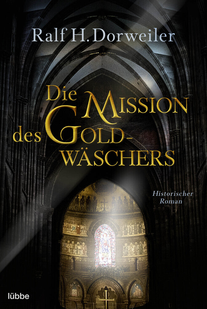 Die Mission des Goldwäschers (Ralf H. Dorweiler)