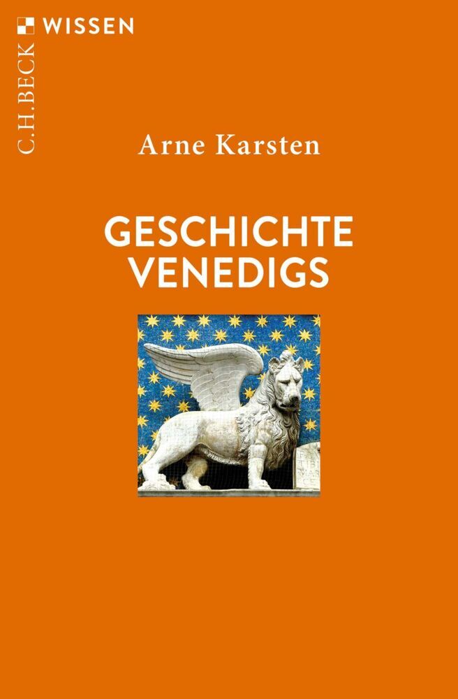 Geschichte Venedigs (Arne Karsten)