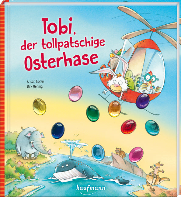 Tobi, der tollpatschige Osterhase (Kristin Lückel)
