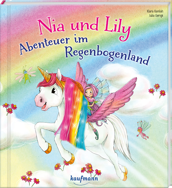 Nia & Lily - Abenteuer im Regenbogenland (Klara Kamlah)