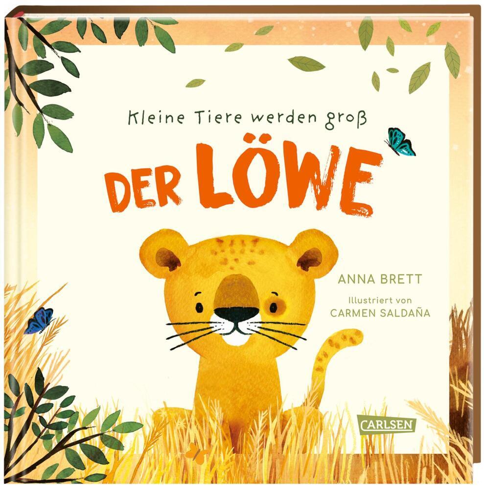Kleine Tiere werden groß - Der Löwe (Anna Brett)
