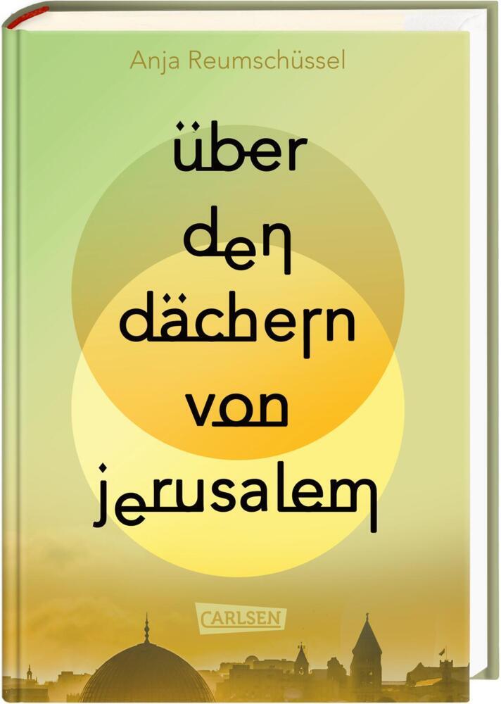 Über den Dächern von Jerusalem (Anja Reumschüssel)