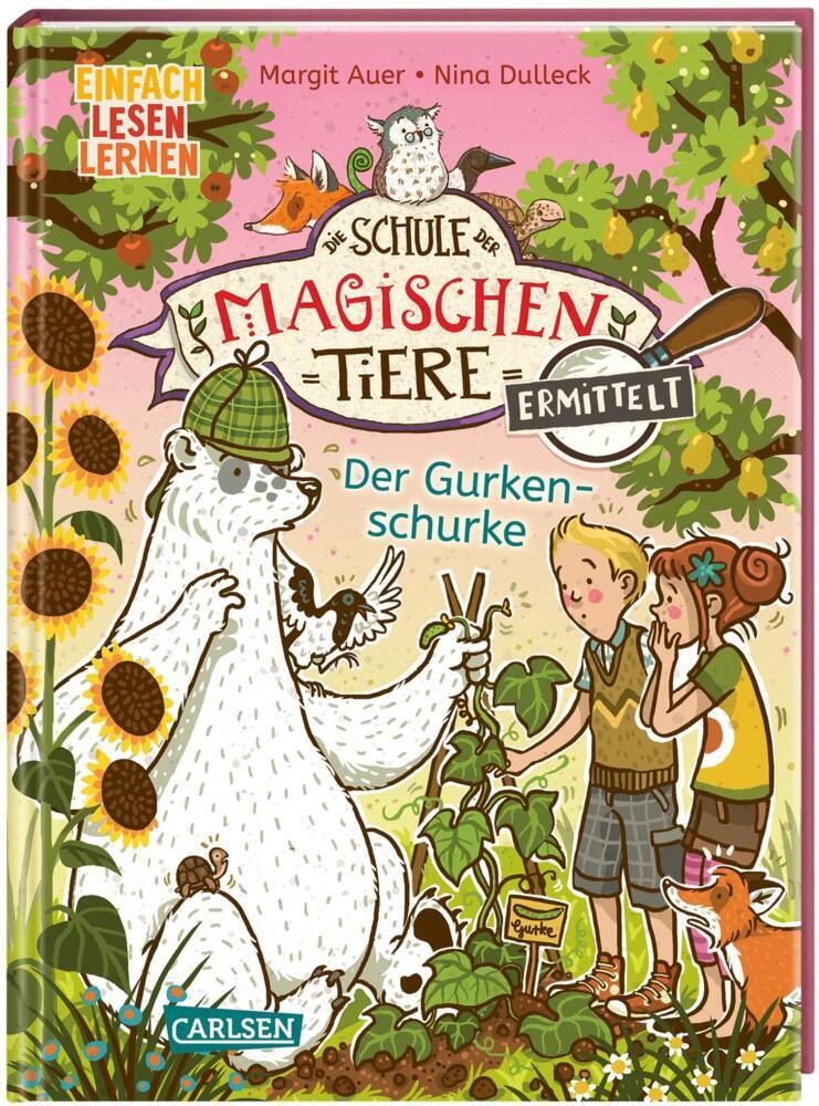 Die Schule der magischen Tiere ermittelt 5: Der Gurkenschurke (Margit Auer)