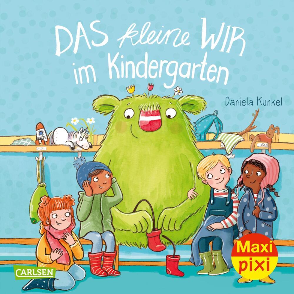 Maxi Pixi 389: Das kleine WIR im Kindergarten (Daniela Kunkel)