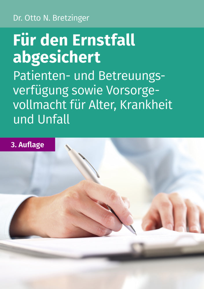 Für den Ernstfall abgesichert (Otto N. Bretzinger)
