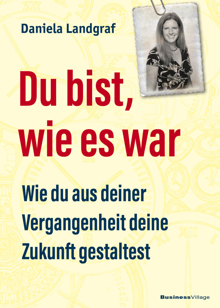 Du bist, wie es war (Daniela Landgraf)